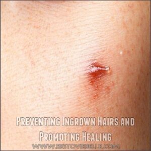 Preventing Ingrown Hairs and Promoting Healing