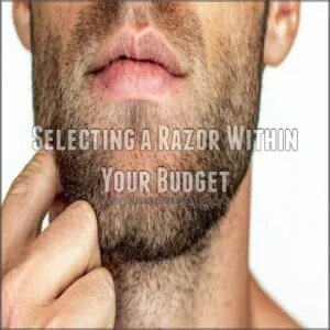 Selecting a Razor Within Your Budget