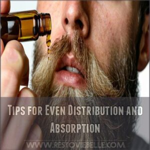 Tips for Even Distribution and Absorption