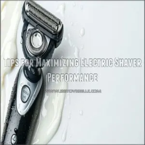 Tips for Maximizing Electric Shaver Performance