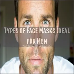 Types of Face Masks Ideal for Men