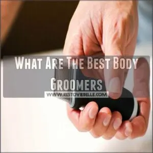 What Are The Best Body Groomers