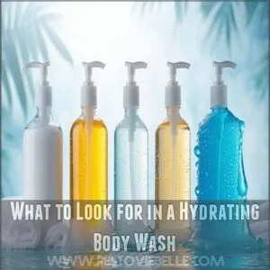 What to Look for in a Hydrating Body Wash