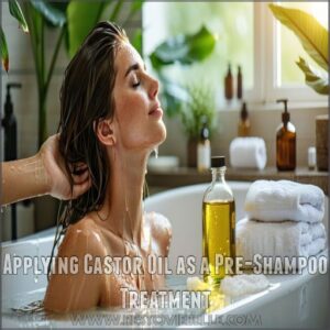 Applying Castor Oil as a Pre-Shampoo Treatment