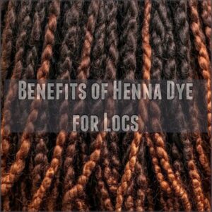 Benefits of Henna Dye for Locs