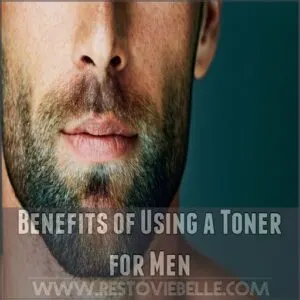 Benefits of Using a Toner for Men