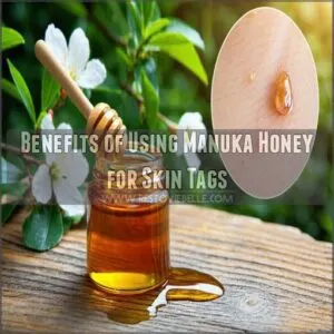 Benefits of Using Manuka Honey for Skin Tags