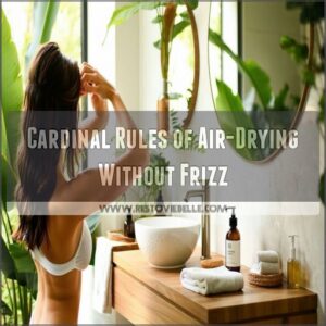 Cardinal Rules of Air-Drying Without Frizz