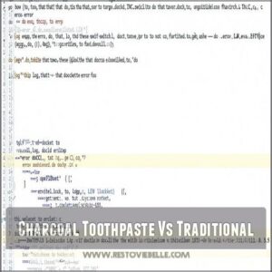 Charcoal Toothpaste Vs Traditional