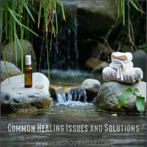 Common Healing Issues and Solutions