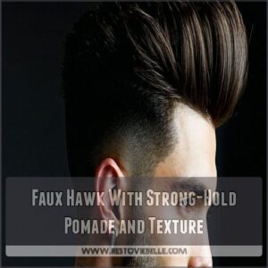 Faux Hawk With Strong-Hold Pomade and Texture