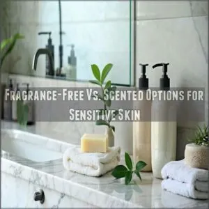 Fragrance-Free Vs. Scented Options for Sensitive Skin