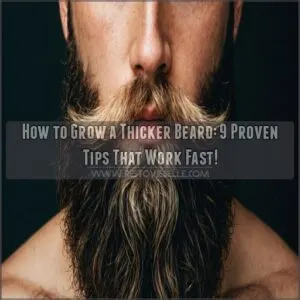 how to grow a thicker beard