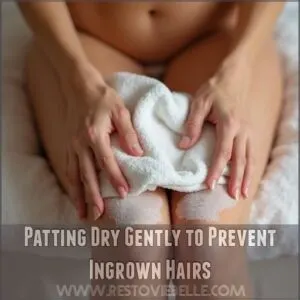 Patting Dry Gently to Prevent Ingrown Hairs