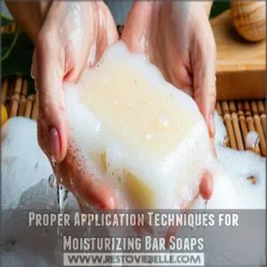 Proper Application Techniques for Moisturizing Bar Soaps