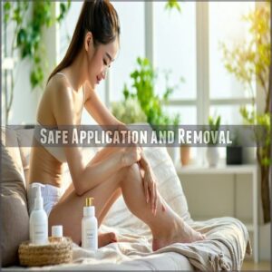 Safe Application and Removal