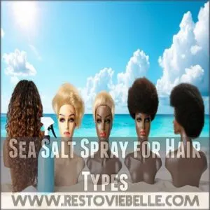 Sea Salt Spray for Hair Types