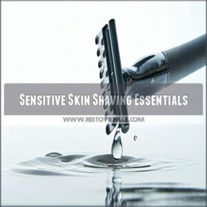 Sensitive Skin Shaving Essentials