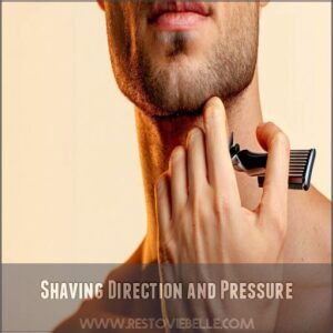 Shaving Direction and Pressure