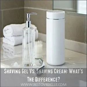 Shaving Gel Vs. Shaving Cream: What