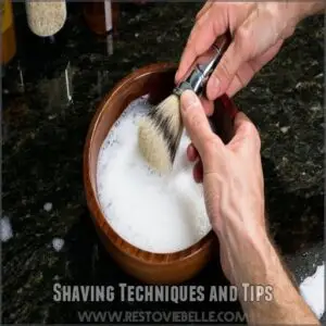 Shaving Techniques and Tips