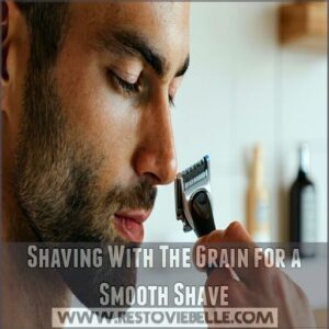 Shaving With The Grain for a Smooth Shave