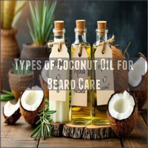 Types of Coconut Oil for Beard Care