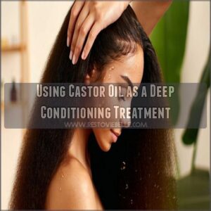 Using Castor Oil as a Deep Conditioning Treatment