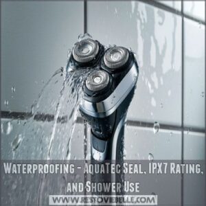 Waterproofing - AquaTec Seal, IPX7 Rating, and Shower Use